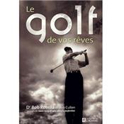 LIVRE Le golf de vos rêves - Livre